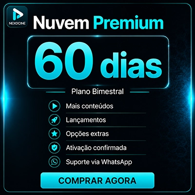 nuvem-premium-nexocine-60-dias Nuvem Premium NexoCine 60 dias com pagamento via PIX