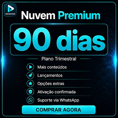 Nuvem Premium NexoCine 90 dias com pagamento via PIX