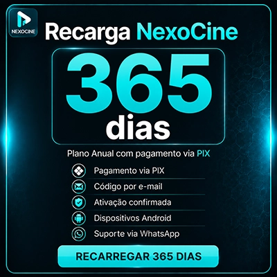 recarga-nexocine-365-dias Recarga NexoCine 365 dias com pagamento via PIX